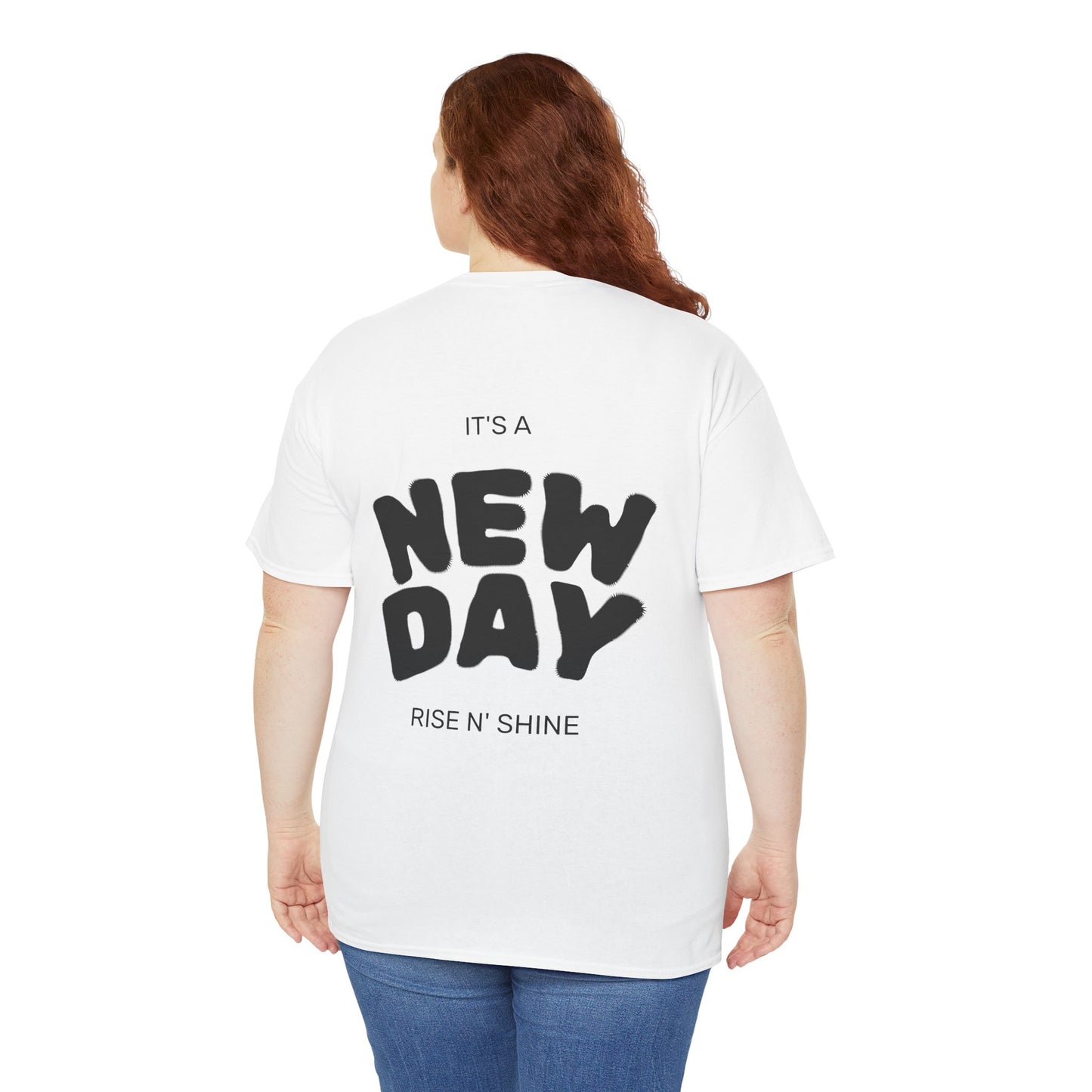 "It's a New Day / Rise N' Shine" Motivation T-Shirt